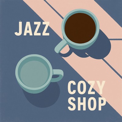アルバム/JAZZ COFFEE COZY SHOP -loopable BGM- -Work, reading, studying, sleeping, relaxation, concentration, falling asleep-/睡眠音楽 Deep Sleep