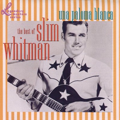 アルバム/Una Paloma Blanca: The Best Of Slim Whitman/SLIM WHITMAN