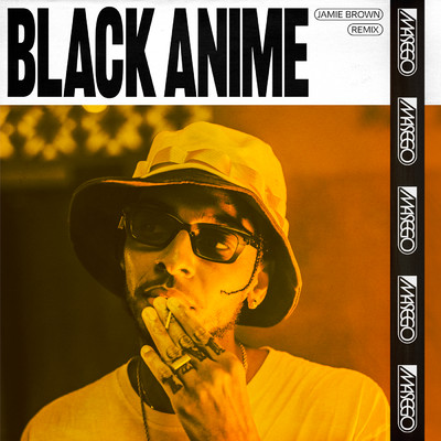 シングル/Black Anime (Jamie Brown Remix)/マセーゴ