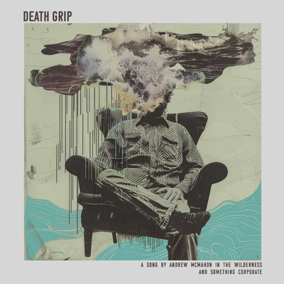 Death Grip/アンドリュー・マクマホン／サムシング・コーポレイト