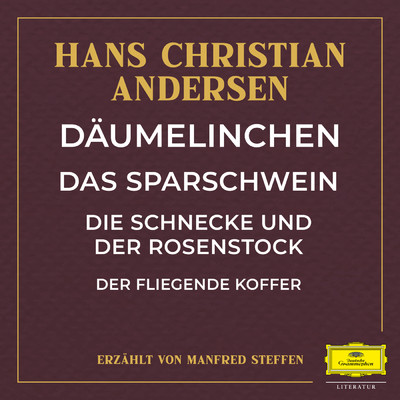 アルバム/Daumelinchen ／ Das Sparschwein ／ Die Schnecke und der Rosenstock ／ Der fliegende Koffer/ハンス・クリスティアン・アンデルセン／Manfred Steffen
