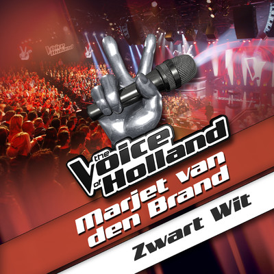 シングル/Zwart Wit (From The Voice Of Holland)/Marjet Van Den Brand
