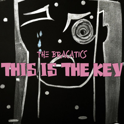 This Is The Key/The Bracatics