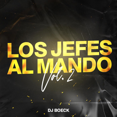 Los Jefes Al Mando Vol.2/DjBoeck