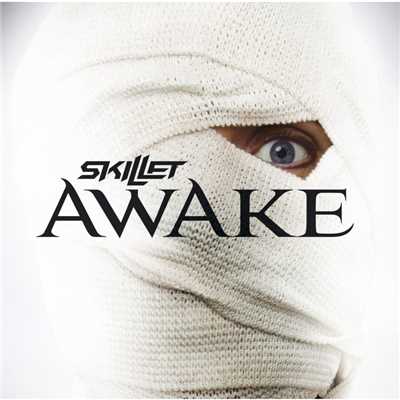 Awake and Alive/スキレット