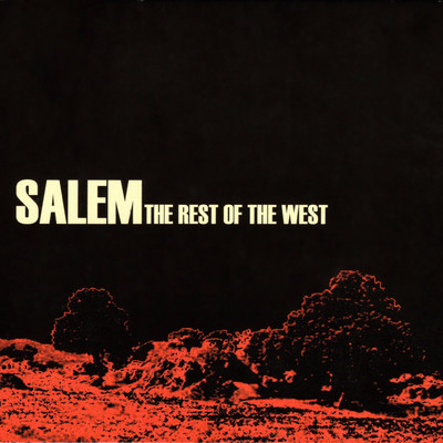 アルバム/The Rest Of The West (Best Of)/Salem