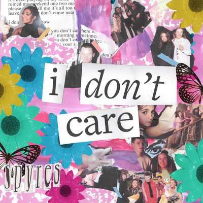 I Don't Care/Spyres