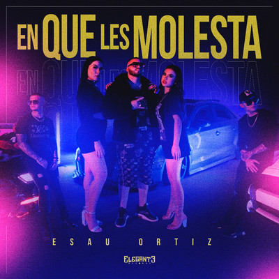 シングル/En Que Les Molesta/Esau Ortiz