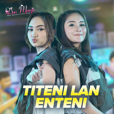 シングル/Titeni Lan Enteni/Duo Manja