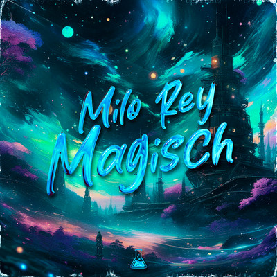 シングル/Magisch/Milo Rey