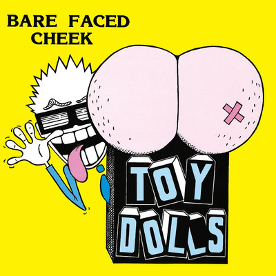 アルバム/Bare Faced Cheek/Toy Dolls