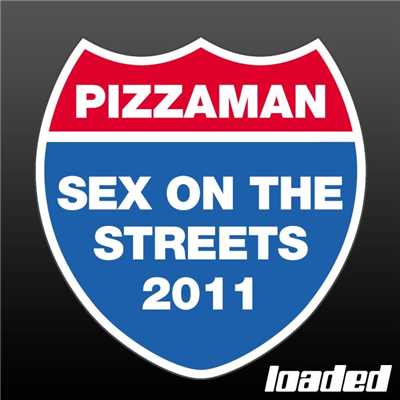 Sex On The Streets (Laserkraft 3D Radio Edit)/Pizzaman