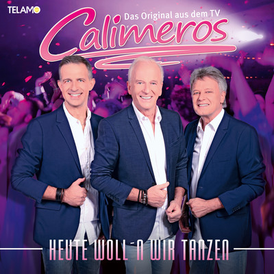 アルバム/Heute woll´n wir tanzen/Calimeros