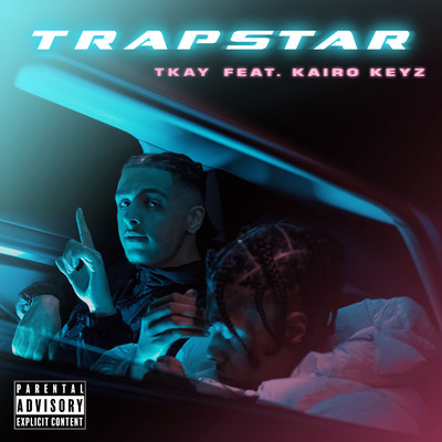シングル/Trapstar (feat. Kairo Keyz)/TKAY
