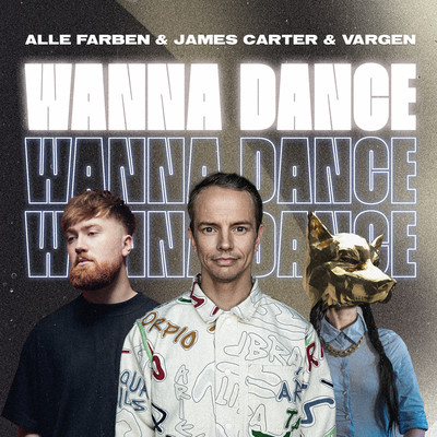 シングル/Wanna Dance/Alle Farben & James Carter & VARGEN