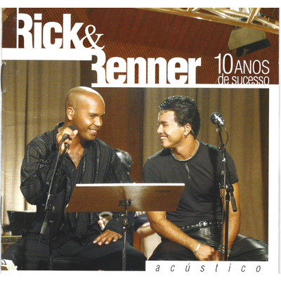 Acustico - 10 Anos de Sucesso (Deluxe)/Rick & Renner