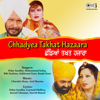 Chhadyea Takhat Hazaara/Atul Sharma and Charanjit Ahuja