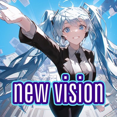 new vision/goriasu feat. 初音ミク