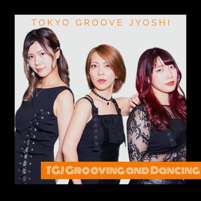 シングル/Just I am/TOKYO GROOVE JYOSHI