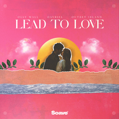 シングル/Lead To Love/Olly Wall, Gavriel & Outset Island