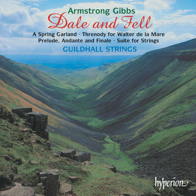 Cecil Armstrong Gibbs: Dale and Fell & Other Chamber Music/Guildhall Strings／Robert Salter