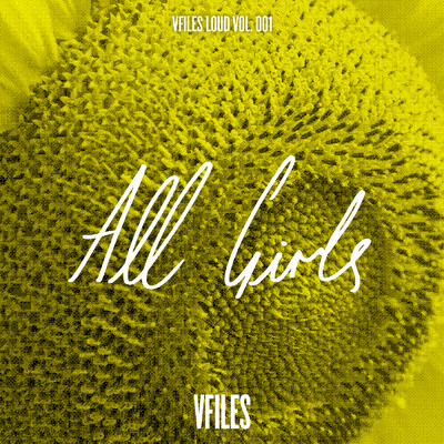 VFILES LOUD (Explicit) (Vol. 1: All Girls)/Various Artists