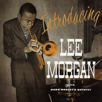 アルバム/Introducing Lee Morgan/リー・モーガン