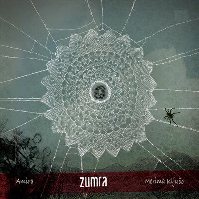 Zumra/Amira Medunjanin／Merima Kljuco