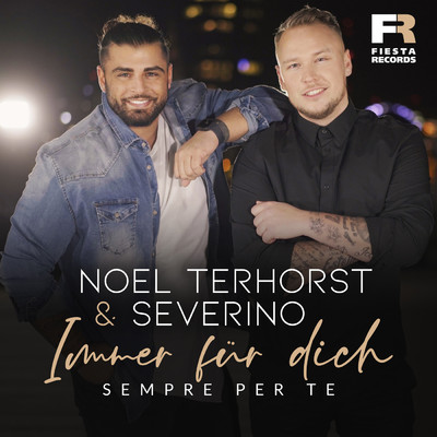 Immer fur dich (Sempre Per Te) (Radio Edit)/Noel Terhorst／Severino