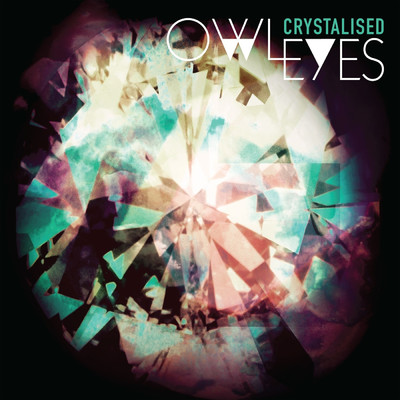 アルバム/Crystalised/Owl Eyes
