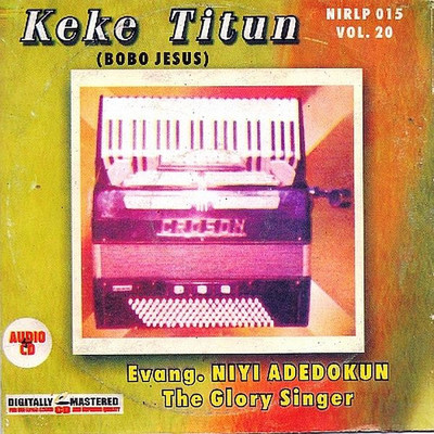 アルバム/Keke Titun (Bobo Jesus)/Evang Niyi Adedokun