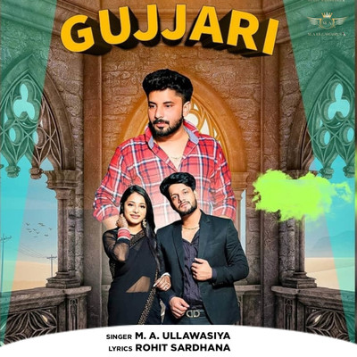 Gujjari/M. A. Ullawasiya & Rohit Sardhana