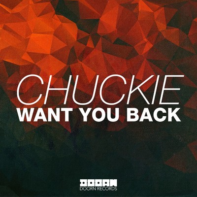 シングル/Want You Back (Radio Edit)/Chuckie