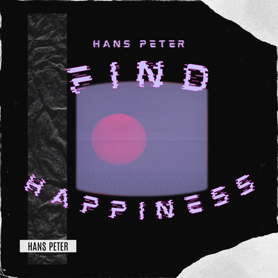 Find happiness/Hans Peter