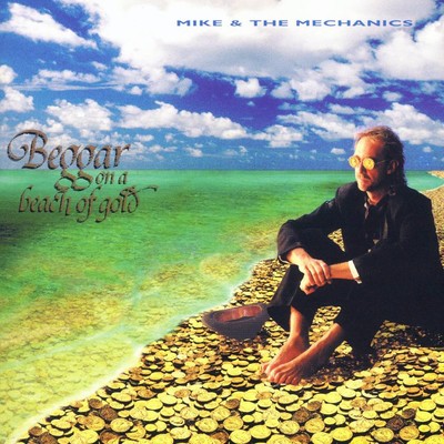 アルバム/Beggar On a Beach of Gold/Mike + The Mechanics