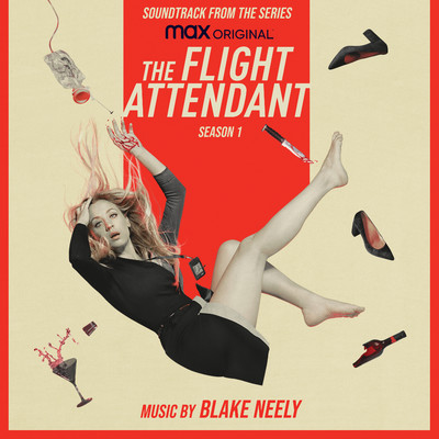 アルバム/The Flight Attendant: Season 1 (Original Television Soundtrack)/Blake Neely