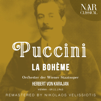 La Boheme, IGP 1, Act I: ”Non sono in vena” (Rodolfo, Mimi) [Remaster]/Herbert von Karajan & Orchester der Wiener Staatsoper