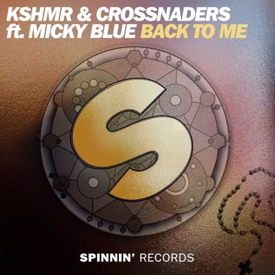 Back To Me (feat. Micky Blue)/KSHMR & Crossnaders