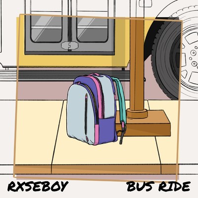 シングル/Bus Ride feat.chloe moriondo/Rxseboy