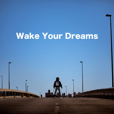 シングル/Wake Your Dreams/下松翔