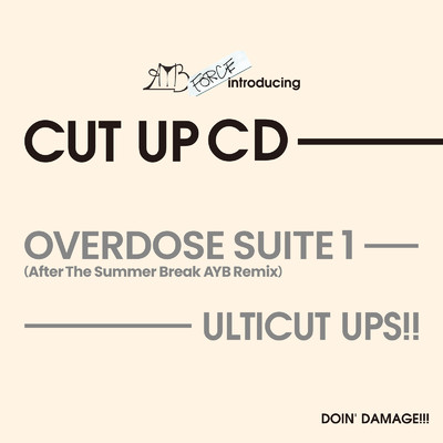 シングル/Overdose Suite 1 (After The Summer Break AYB Remix)/ULTICUT UPS！！