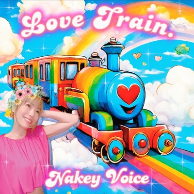 Love Train (Brand New Chapter)/Nakey Voice