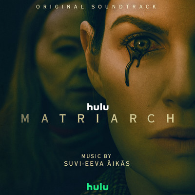Matriarch (Original Soundtrack)/Suvi-Eeva Aikas