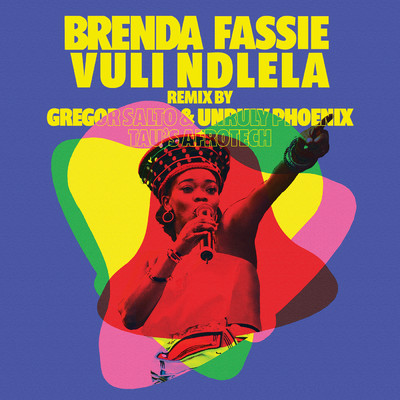 Vuli Ndlela (featuring Gregor Salto, Unruly Phoenix／Gregor Salto & Unruly Phoenix Edit)/Brenda Fassie