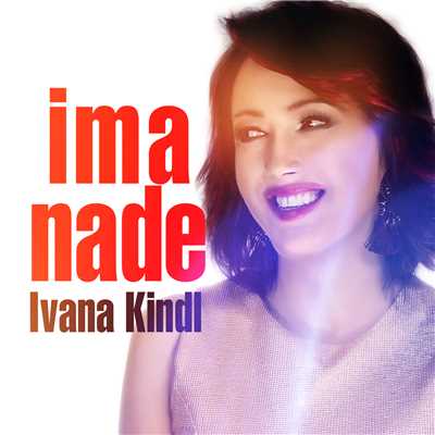 シングル/Ima Nade/Ivana Kindl