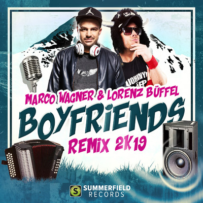 Boyfriends 2k19 (Explicit) (Remix)/Marco Wagner／Lorenz Buffel