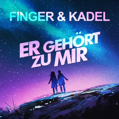 Er gehort zu mir (Norwin Rummel Remix)/Finger & Kadel