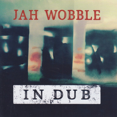 Inspector out of Space (Youth Inner Space Dub)/Jah Wobble