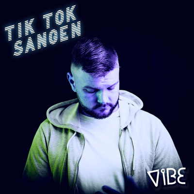 TikTok Sangen (feat. Finn Pind)/Vibe