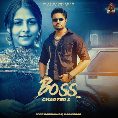 Badmashi/Boss Badrukhan & Karam Brar